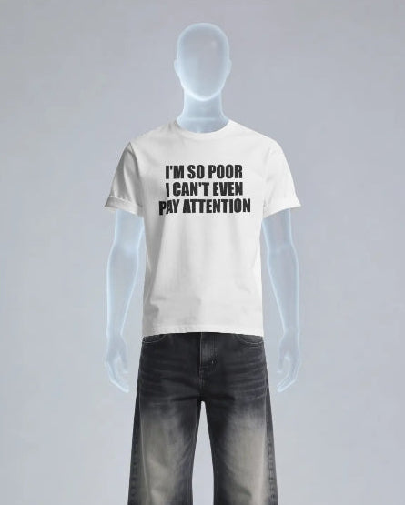 SO POOR T-Shirt