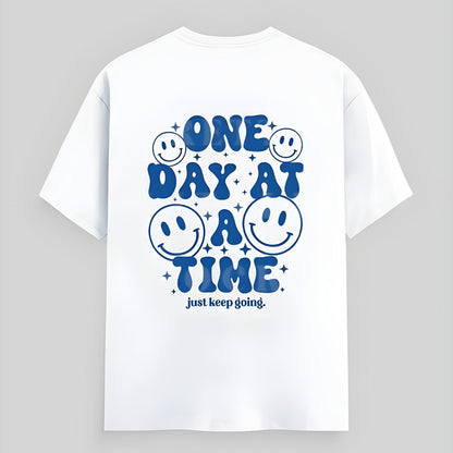 One Day At A Time T-Shirt