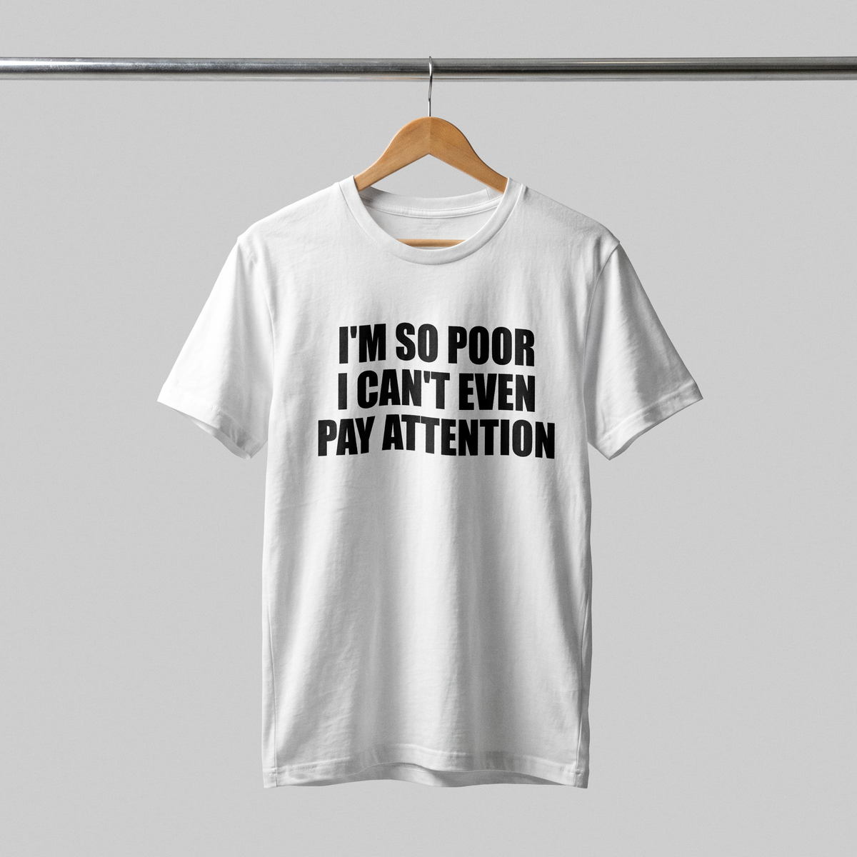 SO POOR T-Shirt