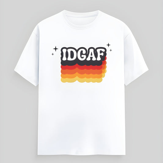 IDGAF T-shirt